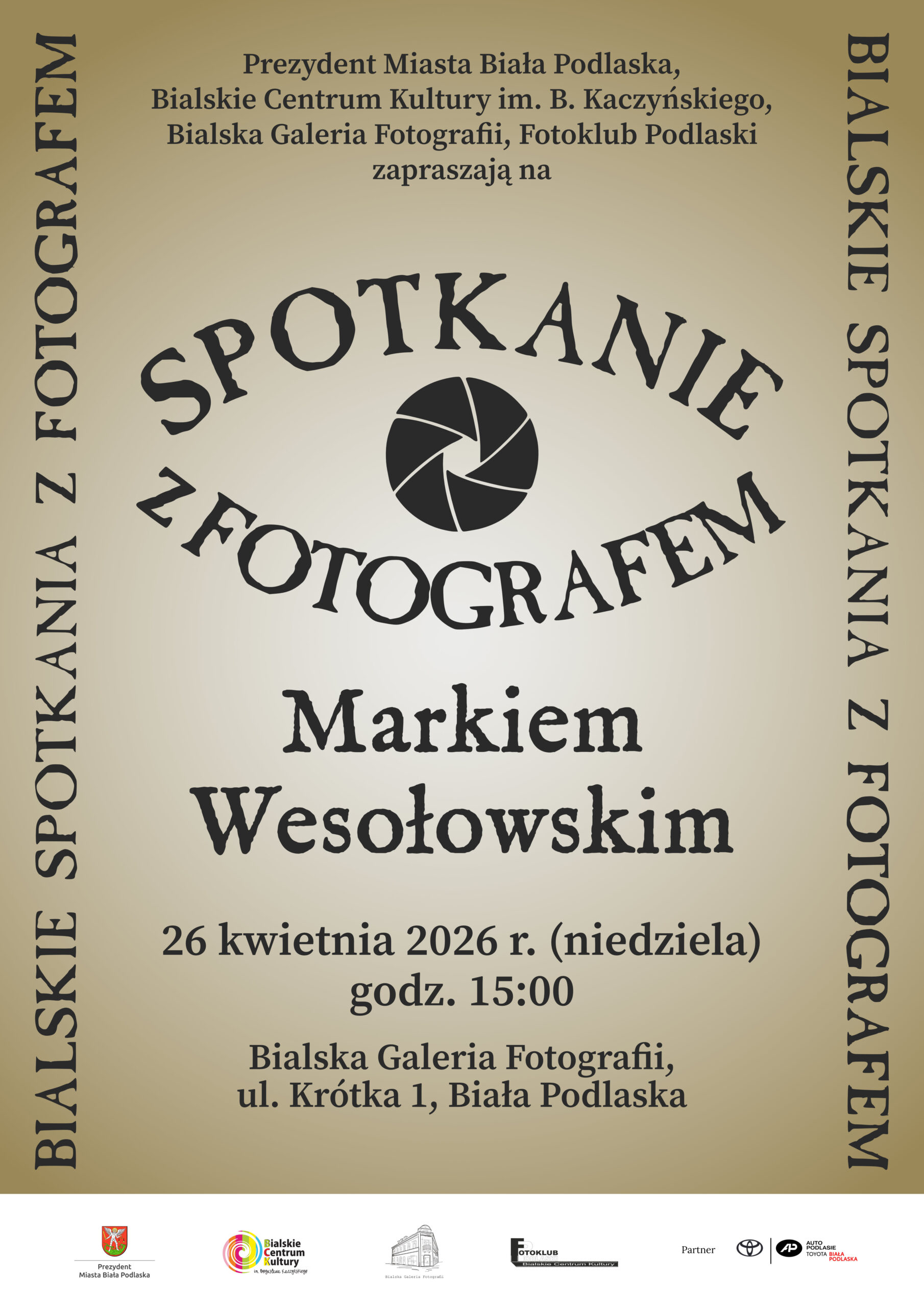 Bialskie Spotkanie z Fotografem – Markiem Wesołowskim